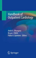 Handbook of outpatient cardiology /