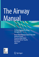 The airway manual : practical approach to airway management /