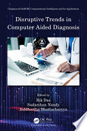 Disruptive trends in computer aided diagnosis /