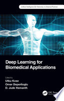 Deep learning for biomedical applications /