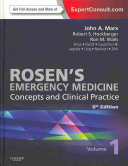 Rosen's emergency medicine : concepts and clinical practice /