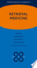 Oxford specialist handbook of retrieval medicine /