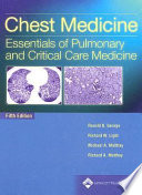 Chest medicine : essentials of pulmonary and critical care medicine /