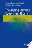 The ageing immune system and health /