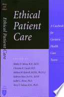 Ethical patient care : a casebook for geriatric health care teams /