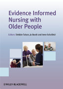 Evidence informed nursing with older people /