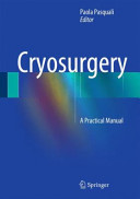 Cryosurgery : a practical manual /