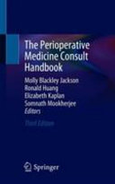 The perioperative medicine consult handbook /