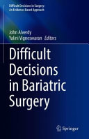 Difficult decisions in bariatric surgery /