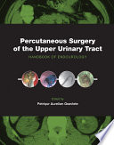 Percutaneous surgery of the upper urinary tract : handbook of endourology /