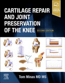 Cartilage repair and joint preservation of the knee /