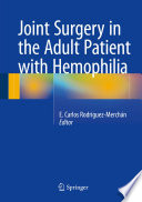 Joint surgery in the adult patient with hemophilia /