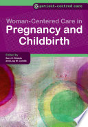 Woman-centered care in pregnancy and childbirth /