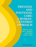 Prenatal and postnatal care : a woman-centered approach /