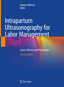 Intrapartum ultrasonography for labor management : labor, delivery and puerperium /