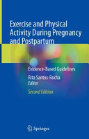 Exercise and physical activity during pregnancy and postpartum : evidence-based guidelines /