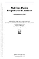Nutrition during pregnancy and lactation : an implementation guide /