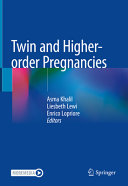 Twin and higher-order pregnancies /