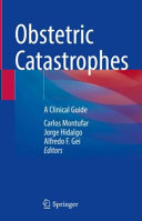 Obstetric catastrophes : a clinical guide /