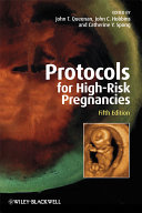 Protocols for high-risk pregnancies : an evidence-based approach /