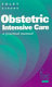 Obstetric intensive care : a practical manual /