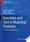 Nutrition and diet in maternal diabetes : an evidence-based approach /