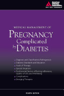 Medical management of pregnancy complicated by diabetes /