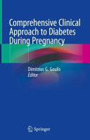 Comprehensive clinical approach to diabetes during pregnancy /