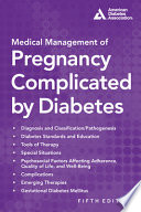 Medical management of pregnancy complicated by diabetes /