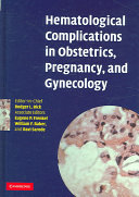 Hematological complications in obstetrics, pregnancy, and gynecology /