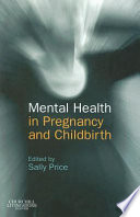 Mental health in pregnancy and childbirth /