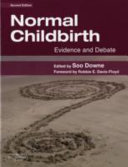 Normal childbirth : evidence and debate /