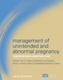 Management of unintended and abnormal pregnancy : comprehensive abortion care /
