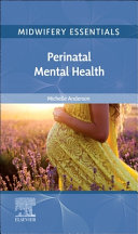 Midwifery essentials : perinatal mental health /