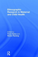 Ethnographic research in maternal and child health /