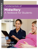 Fundamentals of midwifery : a textbook for students /