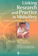 Linking research and practice in midwifery : a guide to evidence based practice /