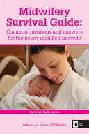 Midwifery survival guide /