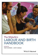 The midwife's labour and birth handbook /