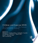 Children and exercise XXVIII : the proceedings of the 28th Pediatric Work Physiology Meeting /