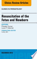 Resuscitation of the fetus and newborn /