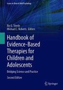 Handbook of evidence-based therapies for children and adolescents : bridging science and practice /