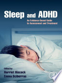 Sleep and ADHD : an evidence-based guide to assessment and treatment /