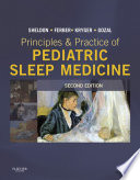 Principles and practice of pediatric sleep medicine /