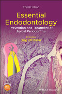 Essential endodontology : prevention and treatment of apical periodontitis /