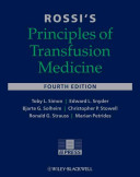 Rossi's principles of transfusion medicine /