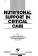 Nutritional support in critical care /
