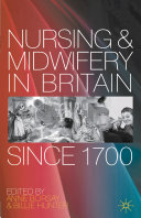 Nursing and midwifery in Britain since 1700 /