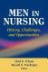 Men in nursing : history, challenges, and opportunities /