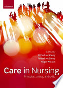 Care in nursing : principles, values and skills /